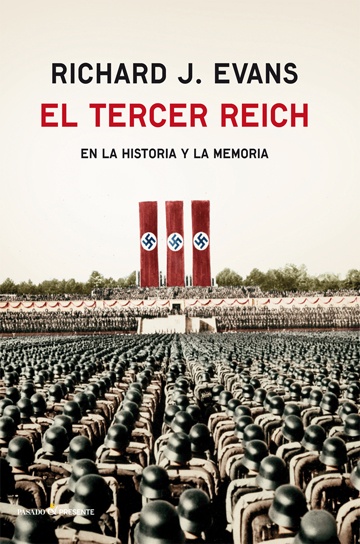 TERCER REICH EN LA HISTORIA Y MEMORIA, EL td P&Presente