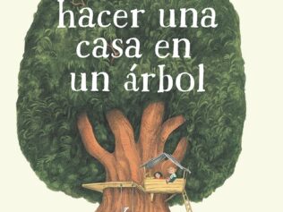 Cómo hacer una casa en un árbol