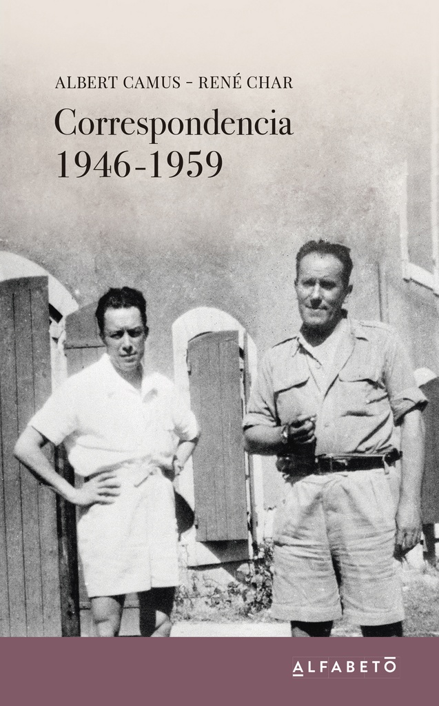 CORRESPONDENCIA 1946-1959 ALBERT CAMUS-RENE CHAR
