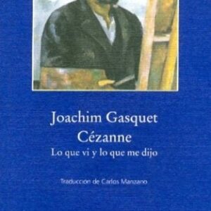 CEZANNE. LO QUE VI Y LO QUE ME DIJO bolsillo  Gadir