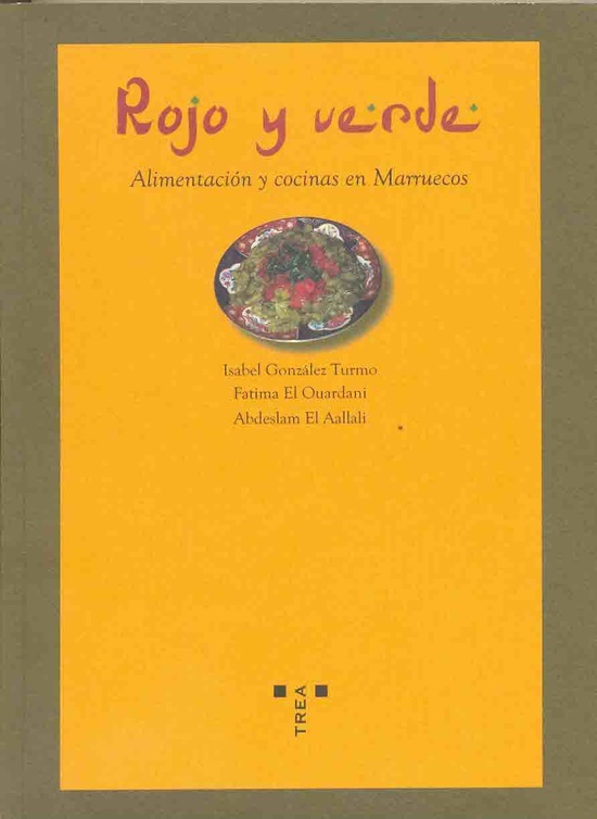 ROJO Y VERDE: ALIMENTACION Y COCINAS EN MARRUECOS Trea