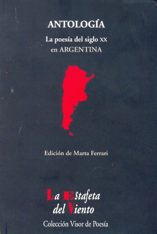 ANTOLOGIA LA POESIA DEL SIGLO XX EN ARGENTINA