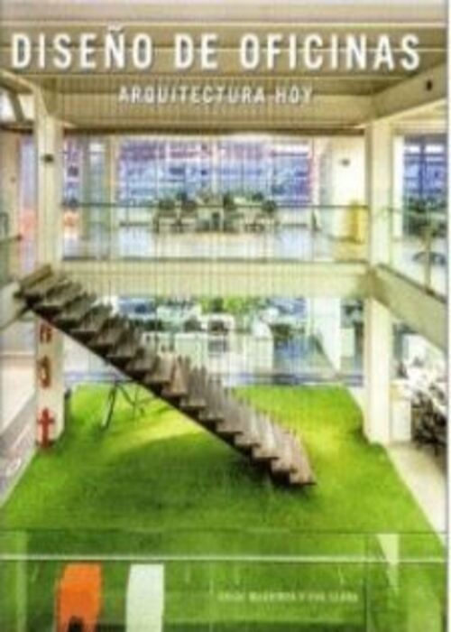 DISEÑO DE OFICINAS. ARQUITECTURA HOY (T.D)
