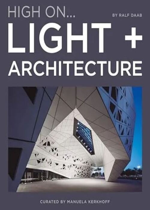 HIGH ON... LIGHT + ARCHITECTURE (T.D)