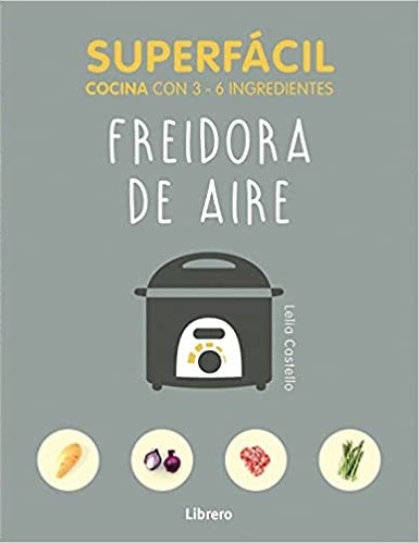 FREIDORA DE AIRE SUPERF. COCINA 3-6 INGRED.