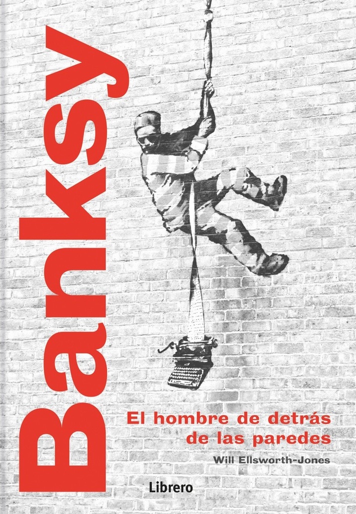 BANKSY:EL HOMBRE DETRAS DE LAS PAREDES(T.D)