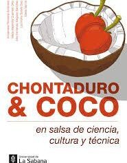 CHONTADURO Y COCO EN SALSA DE CIENCIA, CULTURA Y TECNICA