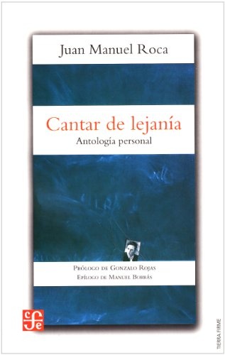 Cantar de lejanía. Antología personal