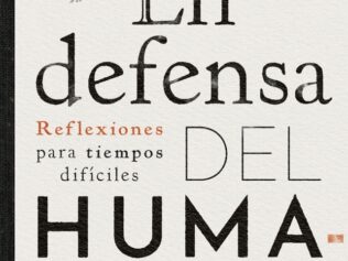 En defensa del humanismo