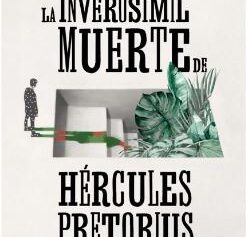 INVEROSIMIL HISTORIA HERCULES PRETORIUS