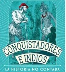 CONQUISTADORES E INDIOS