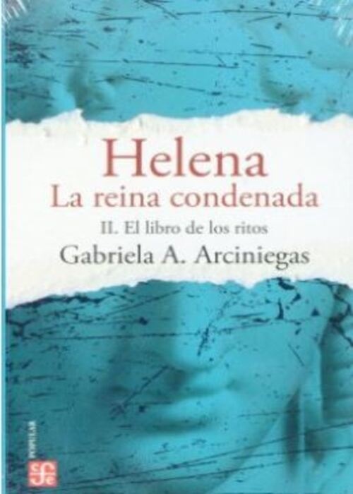 Helena, la reina condenada. Tomo II: El libro de los ritos