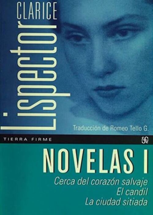 Novelas I. Cerca del corazón salvaje / El candil / La c
