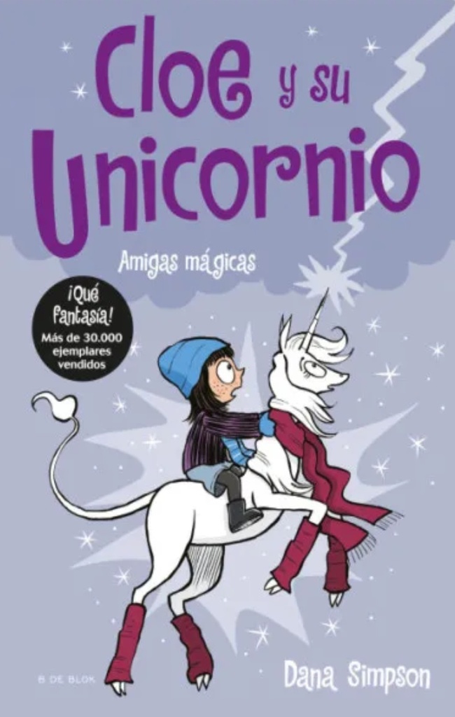 CLOE Y SU UNICORNIO 6 - AMIGAS MAGICAS