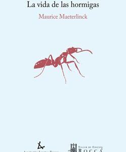 LA VIDA DE LAS HORMIGAS