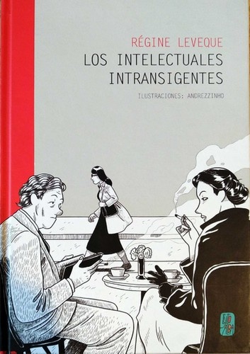 Los intelectuales intransigentes