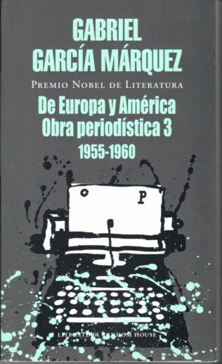 DE EUROPA Y AMERICA, OBRA PERIODISTICA 3