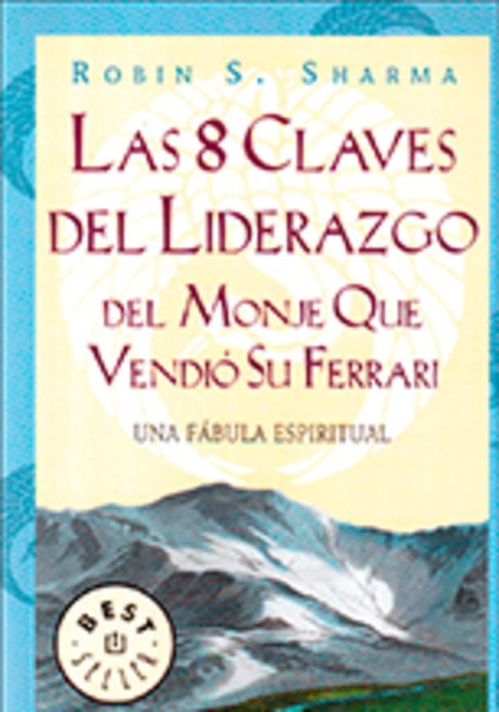 8 CLAVES DEL LIDERAZGO DEL MONJE QUE VEN