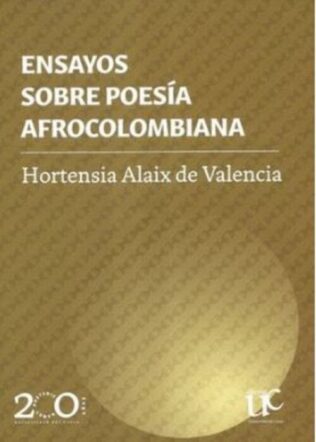 Ensayos sobre poesía afrocolombiana