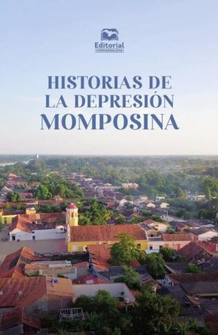 HISTORIAS DE LA DEPRESION MOMPOSINA