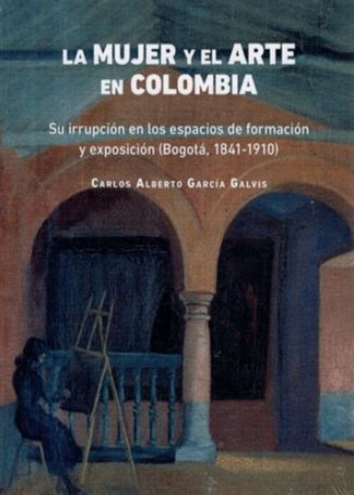 LA MUJER Y EL ARTE EN COLOMBIA
