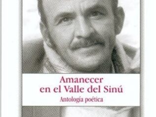 Amanecer en el Valle del Sinú: antología poética
