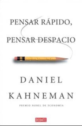 PENSAR RAPIDO, PENSAR DESPACIO