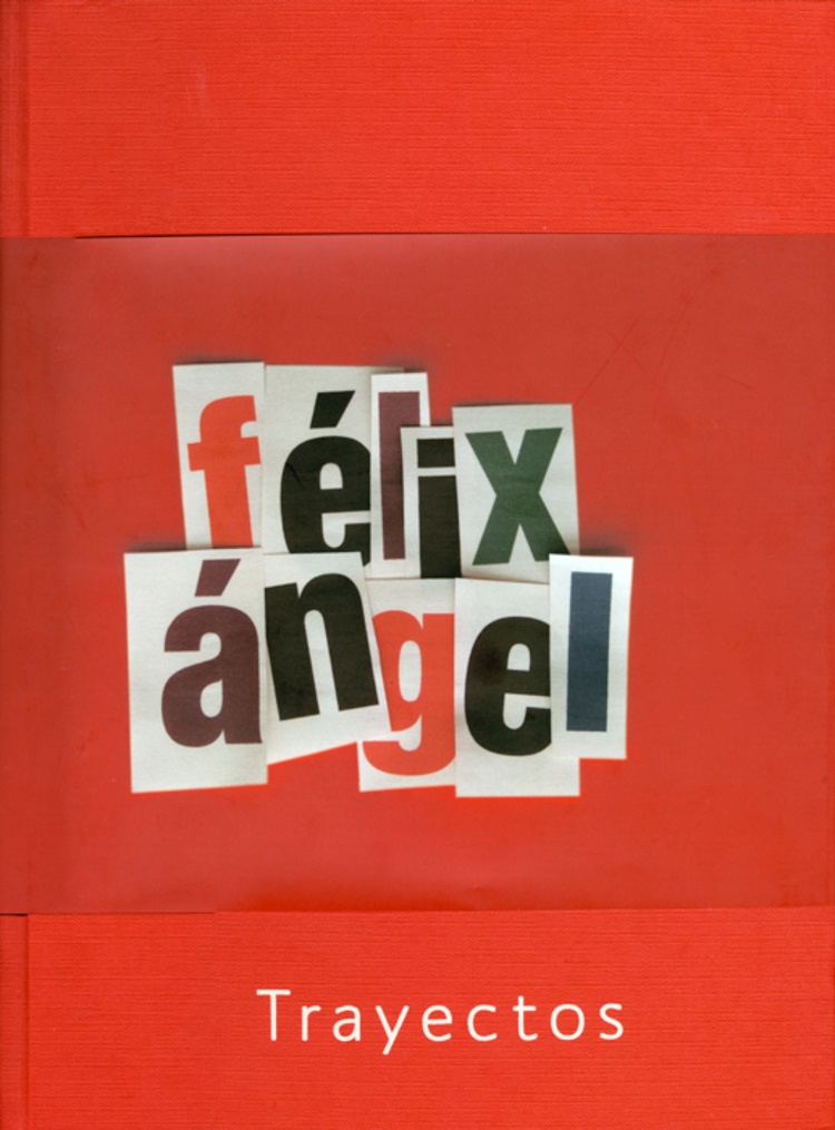 Félix Ángel, Trayectos