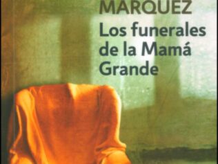 LOS FUNERALES DE LA MAMÁ GRANDE