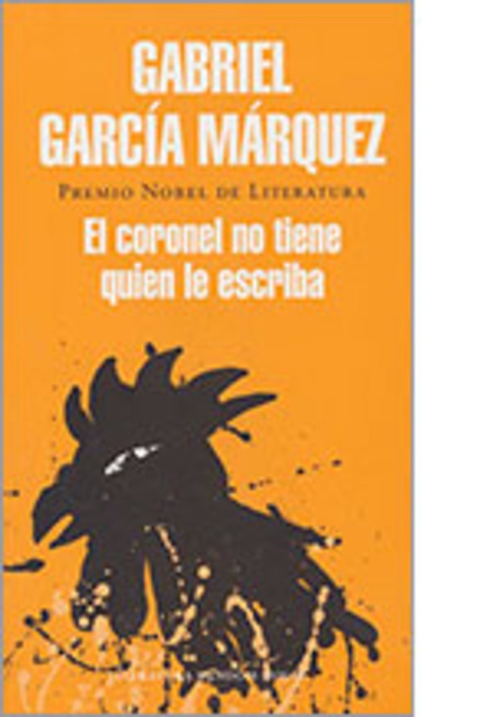 CORONEL NO TIENE QUIEN LE ESCRIBA