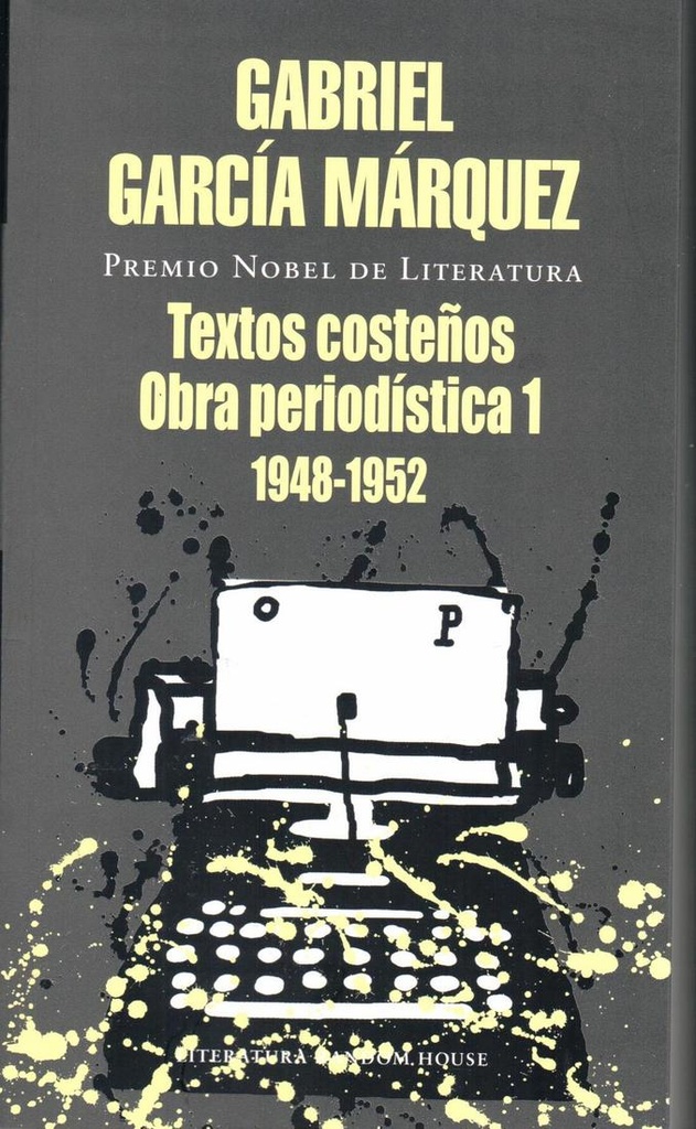 TEXTOS COSTEÑOS, OBRA PERIODISTICA 1