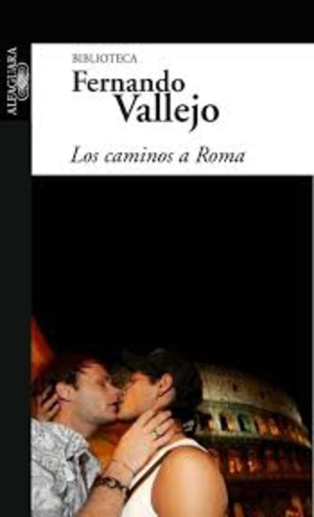 CAMINOS A ROMA, LOS