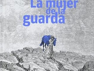 La mujer de la guarda