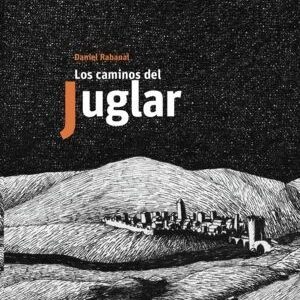 Los caminos del juglar