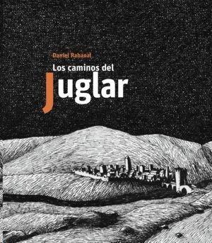 Los caminos del juglar