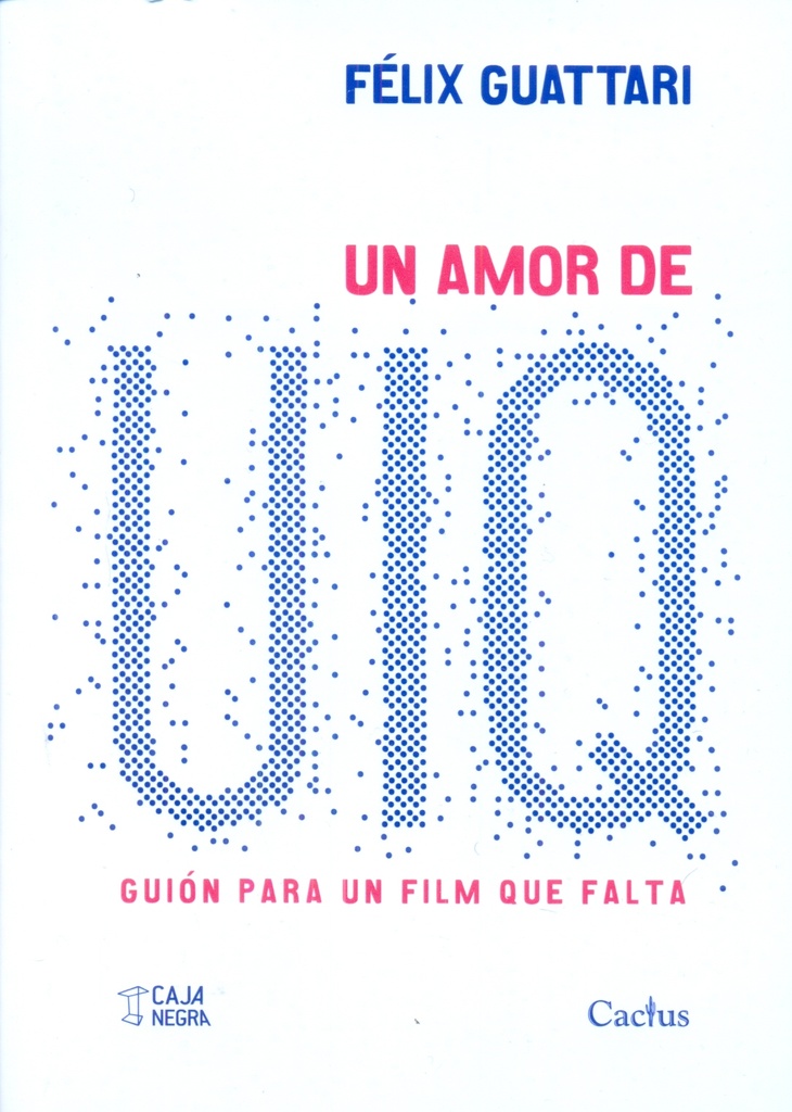 UN AMOR DE UIQ GUION PARA UN FILM QUE FALTA