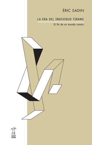 ERA DEL INDIVIDUO TIRANO, LA