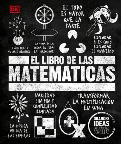 GRANDES IDEAS EL LIBRO DE LAS MATEMATICAS