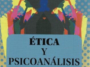 Ética y psicoanálisis