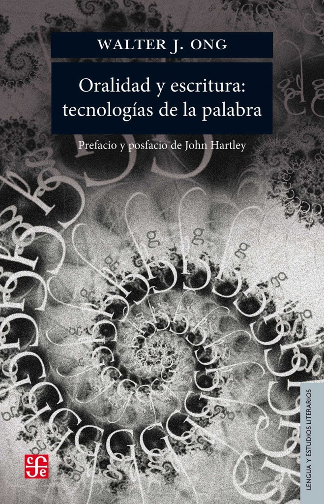 Oralidad y escritura: tecnologias de la palabra