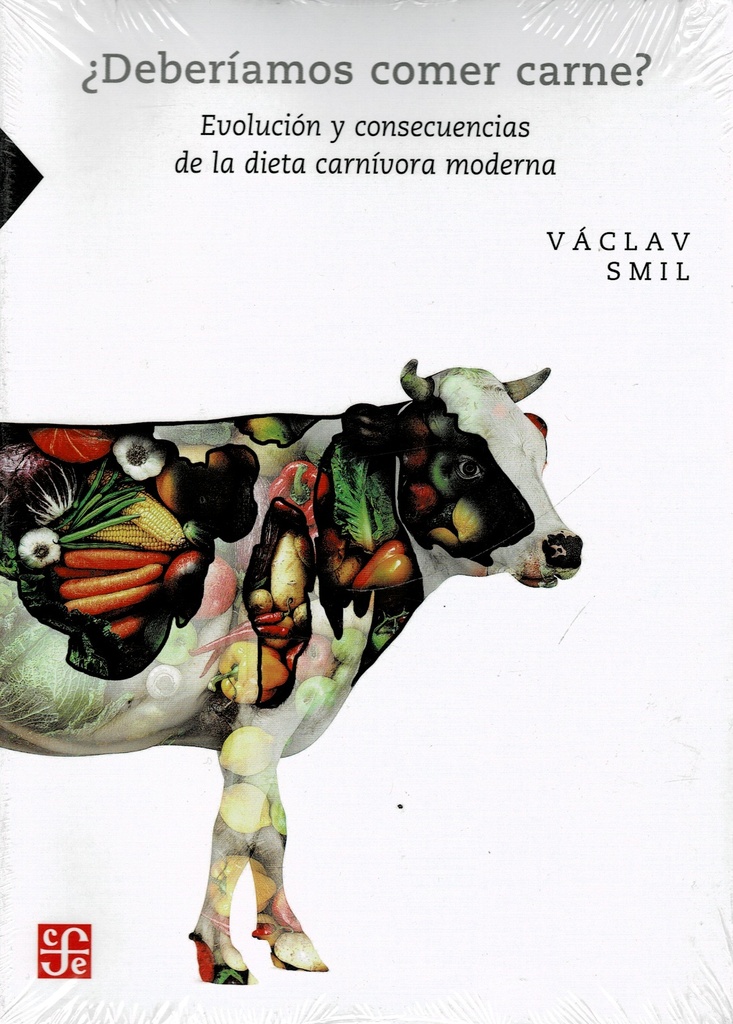 ¿Deberiamos comer carne? Evolucion y consecuencias de la dieta carnivora moderna
