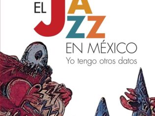 El jazz en Mexico. Yo tengo otros datos