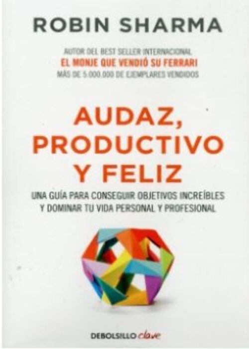 Audaz, productivo y feliz