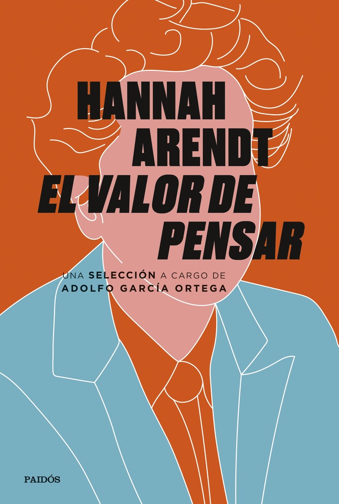 HANNAH ARENDT EL VALOR DE PENSAR