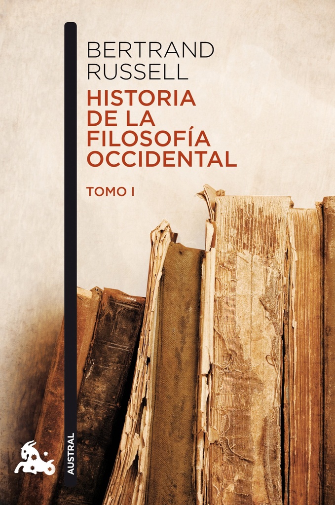 HISTORIA DE LA FILOSOFIA OCCIDENTAL. TOMO I