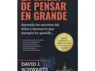 MAGIA DE PENSAR EN GRANDE, LA