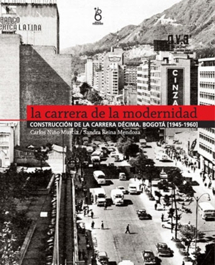 CARRERA DE LA MODERNIDAD, CONSTRUCCION DE LA CARRERA
