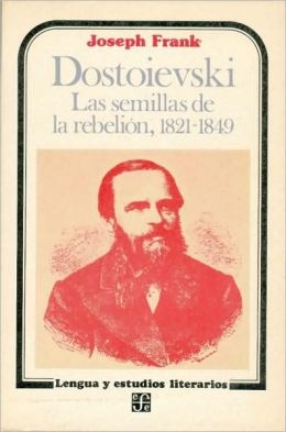 Dostoievski. Las semillas de la rebelión, 1821-1849