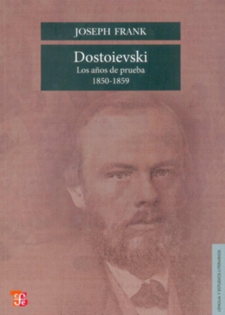 Dostoievski. Los años de prueba, 1850-1859
