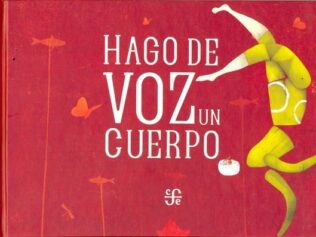 Hago de voz un cuerpo